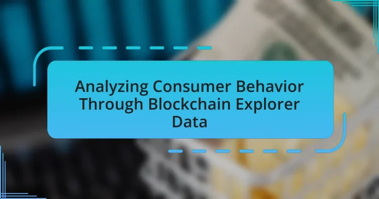 Analyzing Consumer Behavior Through Blockchain Explorer Data